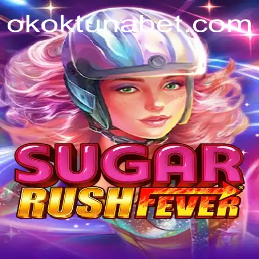 Descubra o Mundo de SugarRushFever e a Estratégia do OKOKTuna